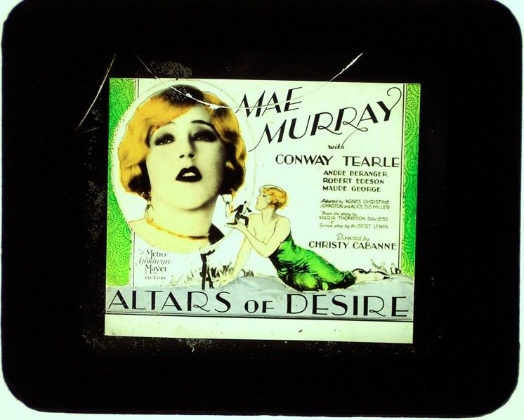 ALTERS OF DESIRE   Silent Movie Glass Lantern Slide MAE MURRAY 1927 